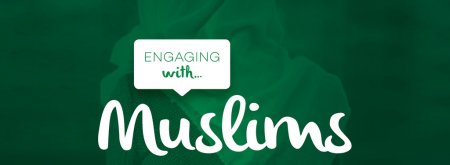 Engaging With Muslims