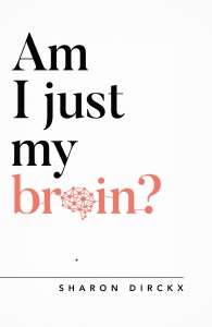 Am I Just My Brain Cover