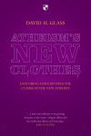 Atheism's New Clothes Book Cover